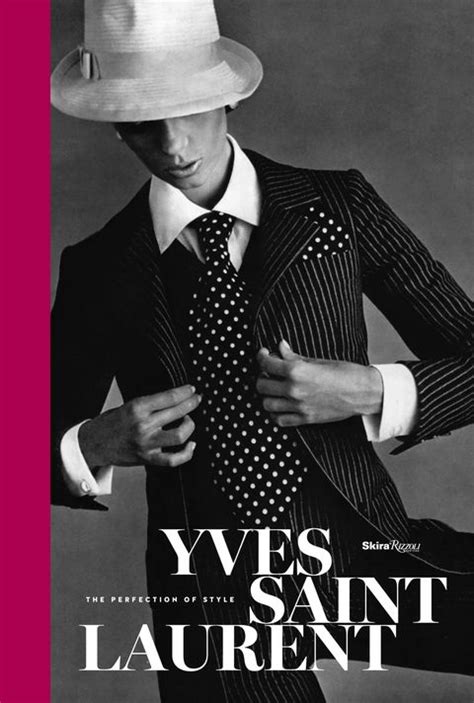 yves saint laurent the perfection of style book|Yves Saint Laurent: The Perfection of Style .